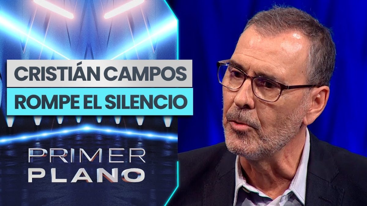 El impactante testimonio de Cristián Campos en Primer Plano